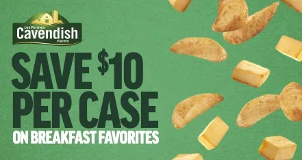 Cavendish breakfast products promotion offering $10 per case savings on wholesale breakfast favorites for foodservice distributors.
